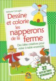Dessine et Colorie les Serviettes de la Ferme — Livre
