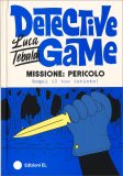 Detective Game - Missione: Pericolo — Libro