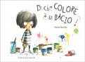 Di che Colore è un Bacio? — Libro