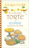 Di Come Fare Torte e Crostate nel Forno di Casa — Libro