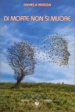 Di Morte Non si Muore — Libro