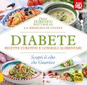 Diabete - Ricette Curative e Consigli Alimentari — Libro