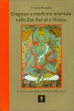 Diagnosi e Medicina Orientale nello Zen Keiraku Shiatsu — Libro