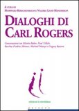 Dialoghi di Carl Rogers — Libro
