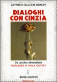 Dialoghi con Cinzia da un'altra Dimensione — Libro