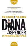 Diana Spencer. La Principessa Del Popolo