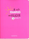 Il mio Diario della Felicità in 5 Minuti — Diari e Journaling