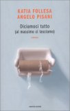 Diciamoci Tutto (al massimo ci lasciamo) — Libro