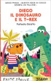 Diego il Dinosauro e il T-Rex — Libro