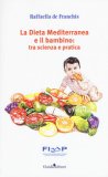 La Dieta Mediterranea E Il Bambino: Tra Scienza E Pratica