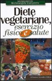 Diete Vegetariane, Esercizio Fisico e Salute — Libro