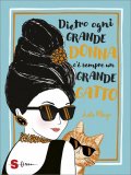 Dietro Ogni Grande Donna c’è Sempre un Grande Gatto — Libro