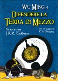 Difendere la Terra di Mezzo  — Libro