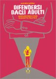 Difendersi dagli Adulti — Libro