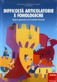 Difficoltà Articolatorie e Fonologiche  — Libro