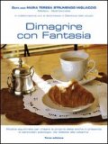 Dimagrire con Fantasia  — Libro