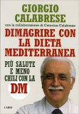 Dimagrire con la Dieta Mediterranea  — Libro