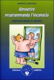 Dimagrire Programmando l’Inconscio — Libro