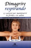 Dimagrire Respirando + Dvd — Libro