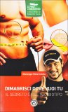 Dimagrisci dove vuoi Tu  — Libro