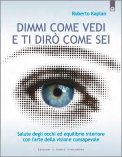 Dimmi come vedi e ti dirò come sei — Libro