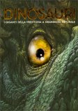Dinosauri - I Giganti della Preistoria a Grandezza Naturale — Libro