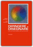 Dipingere e Disegnare — Libro