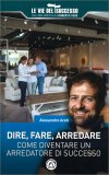 Dire, Fare, Arredare — Libro