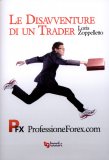 Le Disavventure di un Trader! — Libro