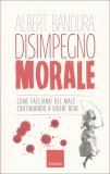 Disimpegno Morale — Libro