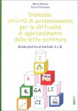 Dislessia: Attività di Potenziamento per le Difficoltà di Apprendimento della Letto-Scrittura — Libro