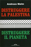 Distruggere la Palestina, Distruggere il Pianeta — Libro