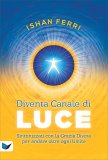 Diventa Canale di Luce — Libro