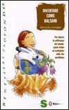 Diventare come Balsami — Libro