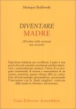 Diventare Madre — Libro