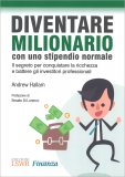 Diventare Milionario con uno Stipendio Normale — Libro