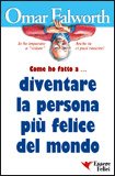 Come ho fatto a... diventare la persona più felice del mondo — Libro