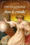 Divinazione con la Sfera di Cristallo — Libro