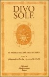 Divo Sole - La Teurgia Solare dell'Alchimia — Libro