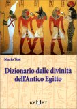 Dizionario delle Divinità Dell'Antico Egitto — Libro