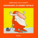 Dizionario di Babbo Natale — Libro