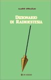 Dizionario di Radioestesia — Libro