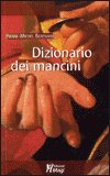 DIZIONARIO DEI MANCINI
di Pierre-Michel Bertrand

