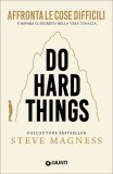 Do Hard Things - Affronta le Cose Difficili e Impara il Segreto della Vera Tenacia — Libro