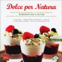 Dolce per Natura  — Libro