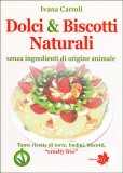 Dolci & Biscotti Naturali — Libro
