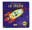 Dolci Storie Sonore - Lo Spazio — Libro