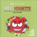 Dolci Vendette  — Libro
