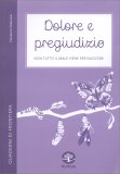 Dolore e Pregiudizio — Libro