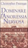 Dominare l'Anoressia Nervosa — Libro